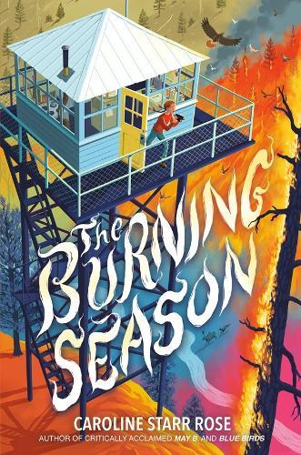 The Burning Season  by Caroline Starr Rose at Abbey's Bookshop, 