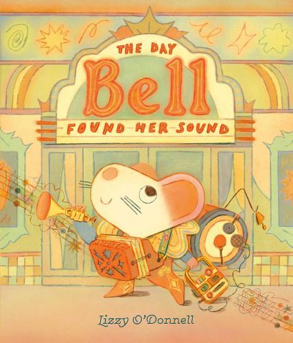 The Day Bell Found Her Sound  by Lizzy O'Donnell at Abbey's Bookshop, 