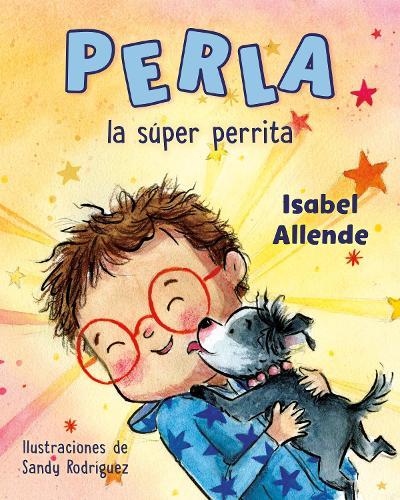 Perla la Super Perrita (Perla the Mighty Dog)  by Isabel Allende at Abbey's Bookshop, 
