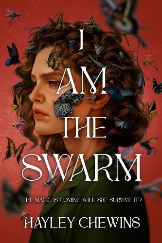 I Am the Swarm  by Hayley Chewins at Abbey's Bookshop, 