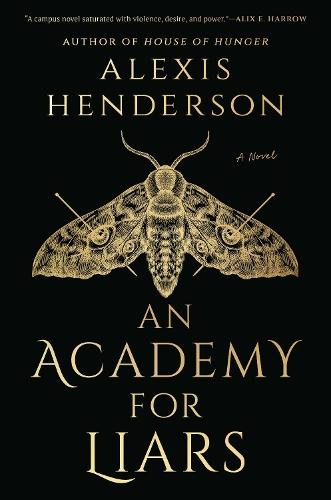 An Academy for Liars  by Alexis Henderson at Abbey's Bookshop, 