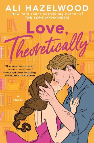 Love, Theoretically  by Ali Hazelwood at Abbey's Bookshop, 