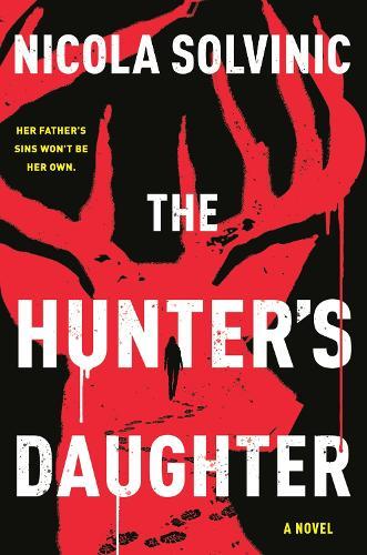 The Hunter's Daughter  by Nicola Solvinic at Abbey's Bookshop, 