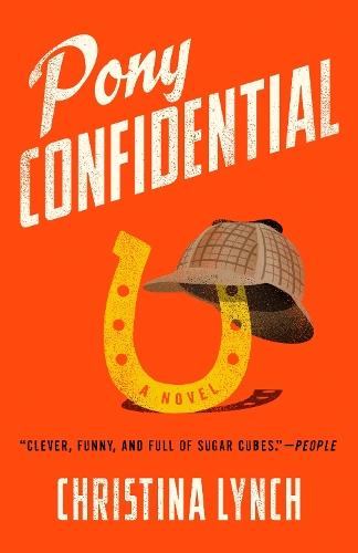 Pony Confidential  by Christina Lynch at Abbey's Bookshop, 