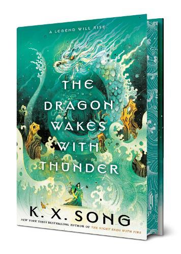 The Dragon Wakes with Thunder  by K. X. Song at Abbey's Bookshop, 