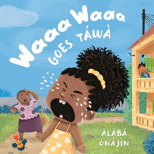 Waaa Waaa Goes Táwà  by Àlàbá Ònájìn at Abbey's Bookshop, 