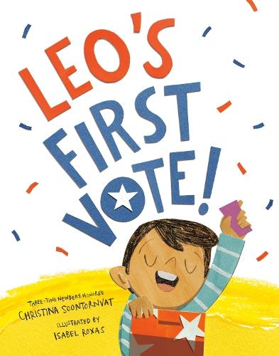 Leo's First Vote!  by Christina Soontornvat at Abbey's Bookshop, 