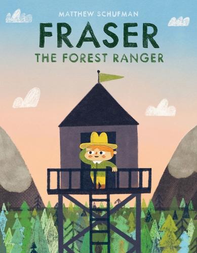 Fraser the Forest Ranger  by Matthew Schufman at Abbey's Bookshop, 