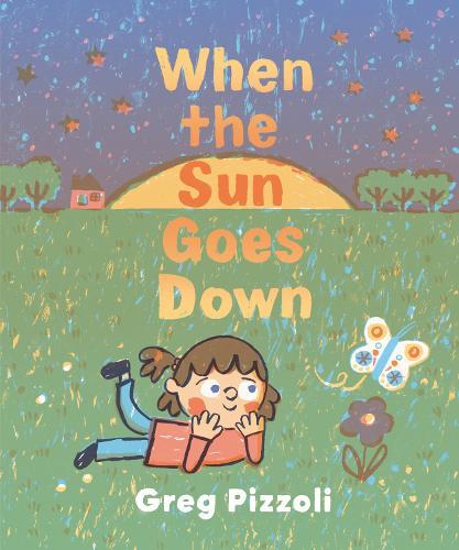 When the Sun Goes Down: A Bedtime Book  by Greg Pizzoli at Abbey's Bookshop, 