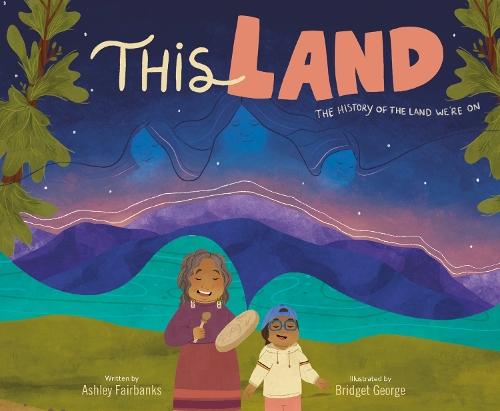 This Land  by Ashley Fairbanks at Abbey's Bookshop, 