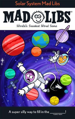 Solar System Mad Libs: World's Greatest Word Game  by David Tierra at Abbey's Bookshop, 