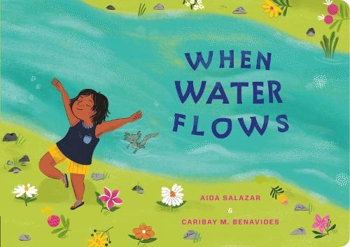 When Water Flows  by Aida Salazar at Abbey's Bookshop, 