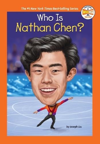Who Is Nathan Chen?  by Joseph Liu at Abbey's Bookshop, 