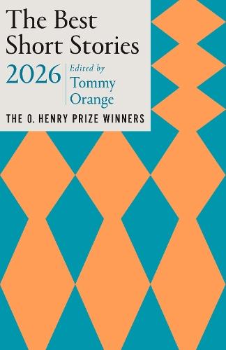The Best Short Stories 2026: The O. Henry Prize Stories  by Tommy Orange at Abbey's Bookshop, 