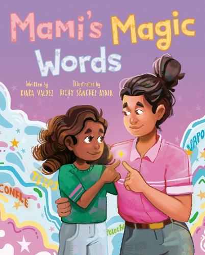 Mami's Magic Words  by Kiara Valdez at Abbey's Bookshop, 