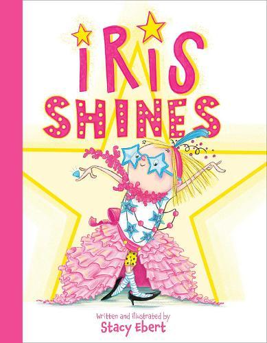 Iris Shines  by Stacy Ebert at Abbey's Bookshop, 