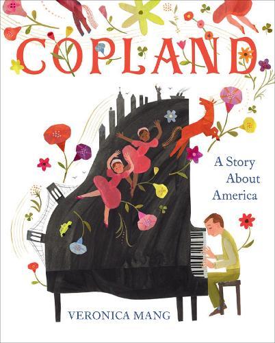 Copland: A Story About America  by Veronica Mang at Abbey's Bookshop, 