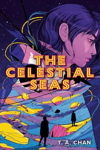 The Celestial Seas  by T. A. Chan at Abbey's Bookshop, 