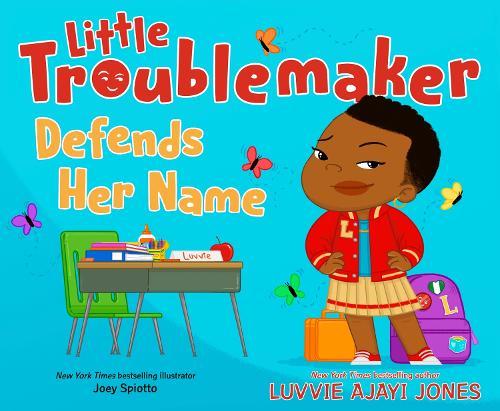 Little Troublemaker Defends Her Name  by Luvvie Ajayi Jones at Abbey's Bookshop, 