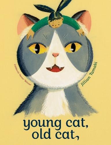 Young Cat, Old Cat  by Jillian Tamaki at Abbey's Bookshop, 