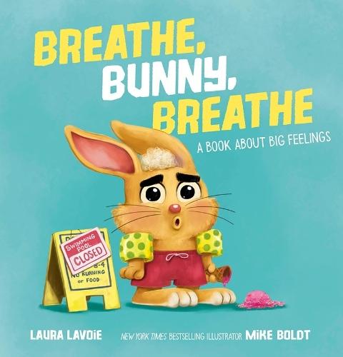 Breathe, Bunny, Breathe: A Book About Big Feelings  by Laura Lavoie at Abbey's Bookshop, 
