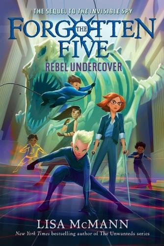Rebel Undercover (The Forgotten Five, Book 3)  by Lisa McMann at Abbey's Bookshop, 