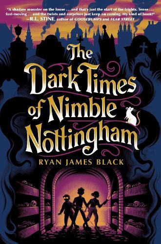 The Dark Times of Nimble Nottingham  by Ryan James Black at Abbey's Bookshop, 