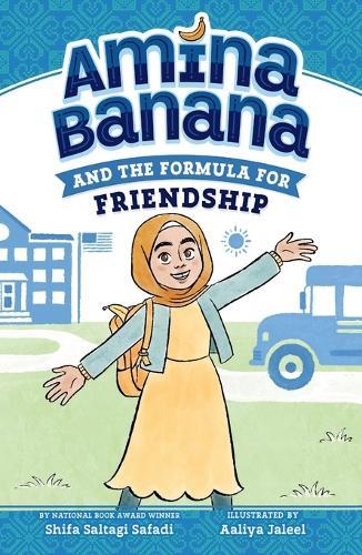 Amina Banana and the Formula for Friendship  by Shifa Saltagi Safadi at Abbey's Bookshop, 
