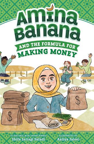 Amina Banana and the Formula for Making Money  by Shifa Saltagi Safadi at Abbey's Bookshop, 