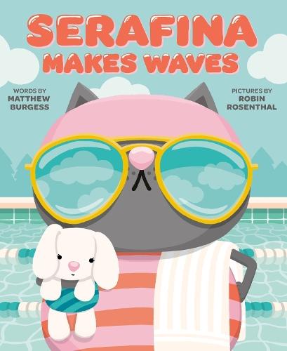 Serafina Makes Waves  by Matthew Burgess at Abbey's Bookshop, 