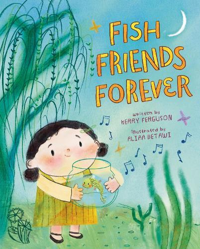 Fish Friends Forever  by Kerry Ferguson at Abbey's Bookshop, 