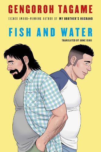 Fish and Water  by Gengoroh Tagame at Abbey's Bookshop, 