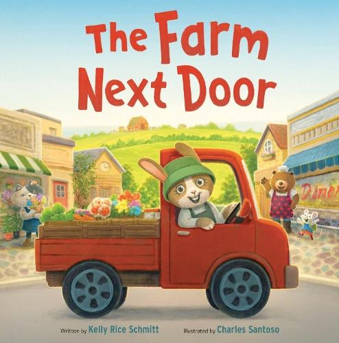 The Farm Next Door  by Kelly Rice Schmitt at Abbey's Bookshop, 