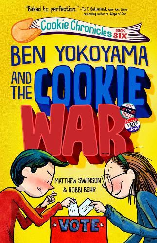 Ben Yokoyama and the Cookie War  by Matthew Swanson at Abbey's Bookshop, 