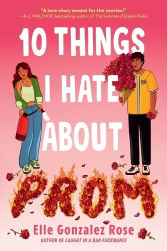 10 Things I Hate About Prom  by Elle Gonzalez Rose at Abbey's Bookshop, 