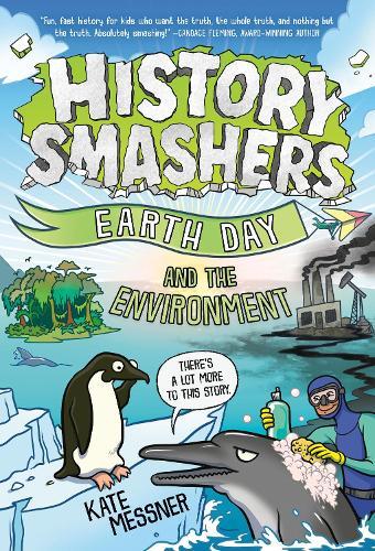 History Smashers: Earth Day and the Environment  by Kate Messner at Abbey's Bookshop, 