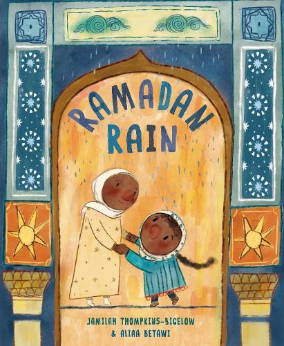 Ramadan Rain  by Jamilah Thompkins-Bigelow at Abbey's Bookshop, 