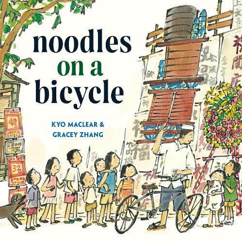 Noodles on a Bicycle: (Caldecott Honor Book)  by Kyo Maclear at Abbey's Bookshop, 