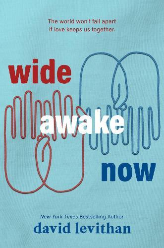 Wide Awake Now  by David Levithan at Abbey's Bookshop, 