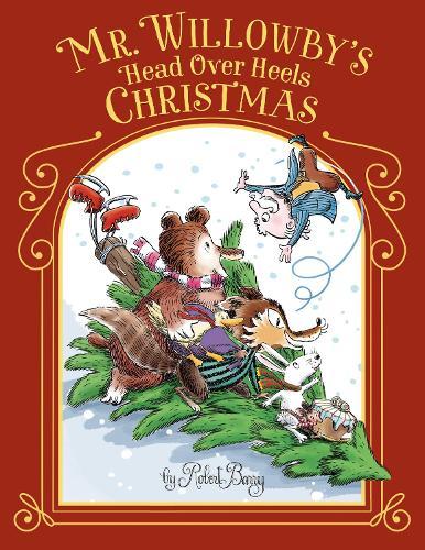 Mr. Willowby's Head Over Heels Christmas  by Robert Barry at Abbey's Bookshop, 