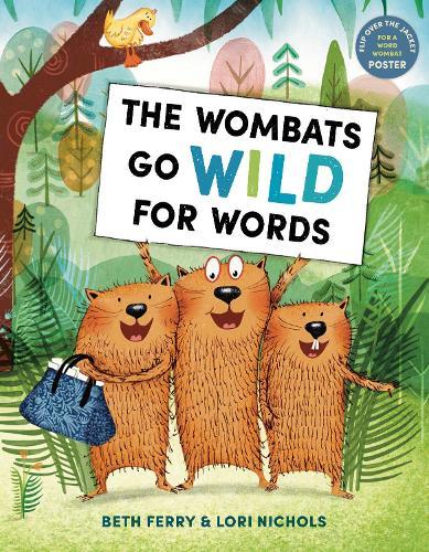 The Wombats Go Wild for Words  by Beth Ferry at Abbey's Bookshop, 