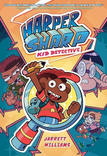 Harper Sharp: Kid Detective: (A Graphic Novel)  by Jarrett Williams at Abbey's Bookshop, 