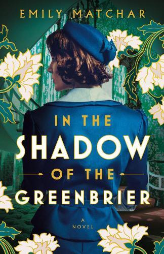 In the Shadow of the Greenbrier  by Emily Matchar at Abbey's Bookshop, 