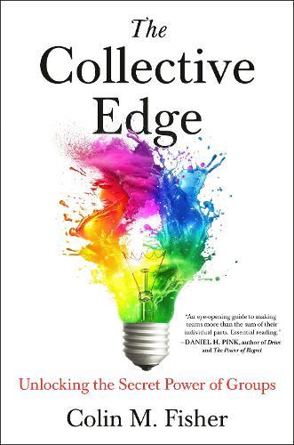 The Collective Edge: Unlocking the Secret Power of Groups  by Colin M. Fisher at Abbey's Bookshop, 