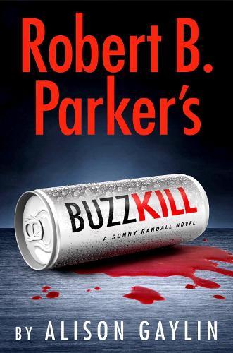 Robert B. Parker's Buzz Kill  by Robert B. Parker at Abbey's Bookshop, 