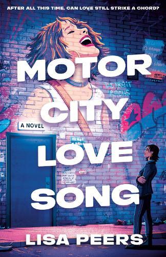 Motor City Love Song: A Novel  by Lisa Peers at Abbey's Bookshop, 