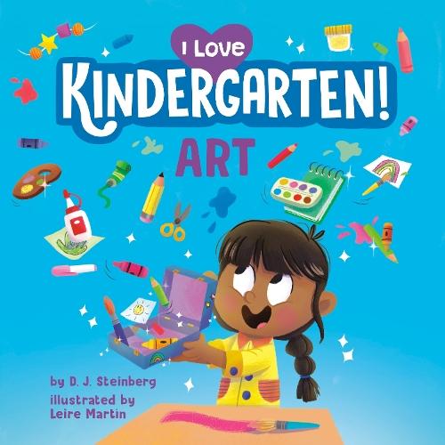 I Love Kindergarten!: Art  by D.J. Steinberg at Abbey's Bookshop, 