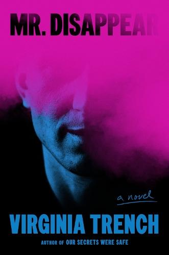 Mr. Disappear: A Novel  by Virginia Trench at Abbey's Bookshop, 