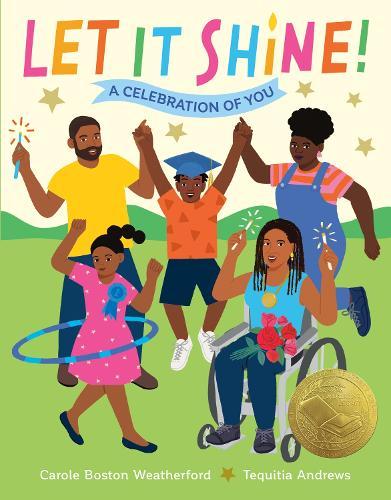 Let It Shine!: A Celebration of You  by Carole Boston Weatherford at Abbey's Bookshop, 