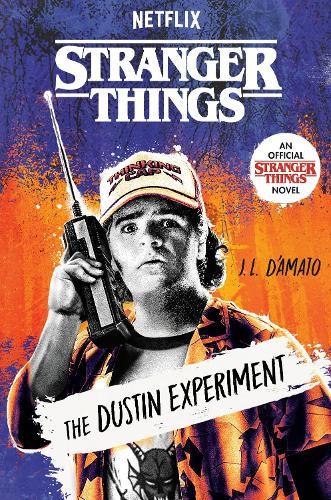 Stranger Things: The Dustin Experiment  by J.L. D'Amato at Abbey's Bookshop, 